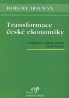 Transformace české ekonomiky - v komparaci s dalšími zeměmi střední Evropy