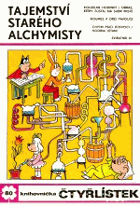 Tajemství starého alchymisty Čtyřlístek 80