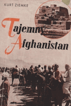 Tajemný Afghanistan - Vyslancem v Kabulu