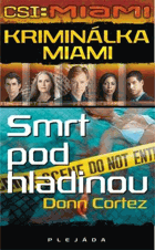 Kriminálka Miami - CSI - Miami, Smrt pod hladinou
