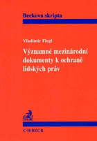 Významné mezinárodní dokumenty k ochraně lidských práv