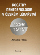 Počátky rentgenologie v českém lékařství 1896-1918