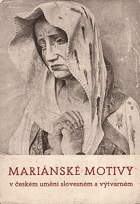 Mariánské motivy v českém umění slovesném a výtvarném