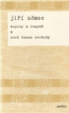 Dopisy z Ruzyně a nové šance svobody