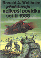 Donald A. Wollheim představuje nejlepší povídky science fiction 1988