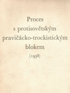 Proces s protisovětským pravičácko-trockistickým blokem roku 1938