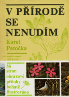 V přírodě se nenudím