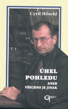 Úhel pohledu, aneb, Všechno je jinak