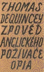 Zpověď anglického požívače opia