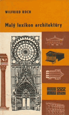 Malý lexikon architektúry - ilustrovaný vreckový lexikon s autorovými 900 kresbami