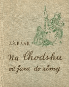 Na Chodsku od jara do zimy CHODSKO