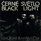 Černé Světlo - Black Light