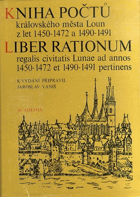 Kniha počtů královského města Loun z let 1450-1472 a 1490-1491