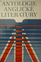 Antologie anglické literatury - vysokoškolská příručka pro stud. filoz. fak. studijního ...