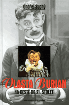 Vlasta Burian na cestě do 21. století