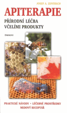 Apiterapie - přírodní léčba včelími produkty