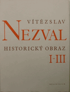 Historický obraz. Část I-III, Básně z let 1939-1945