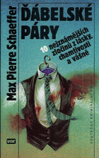 Ďábelské páry - 10 nejznámějších zločinů z lásky, chamtivosti a vášně