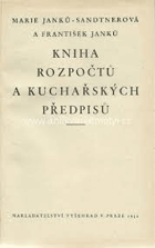 Kniha rozpočtů a kuchařských předpisů všem hospodyním k bezpečné přípravě dobrých, ...