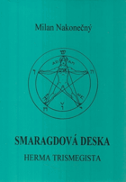 Smaragdová deska Herma Trismegista Hermes Trismegistos Thovt