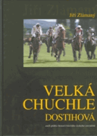 Velká chuchle dostihová aneb průřez historií hlavního českého závodiště