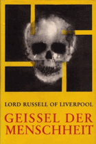 Geissel der Menschheit. Eine kurze Geschichte der Naziverbrechen