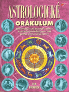 Astrologické orákulum - předpovídání budoucnosti, zabezpečení přítomnosti, rozluštění ...