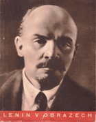 Lenin v obrazech BEZ OBÁLKY!