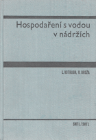 Hospodaření s vodou v nádržích. Vysokošk příručka