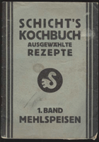Schicht's Kochbuch. Ausgewählte Rezepte. Bde. 1 - 5