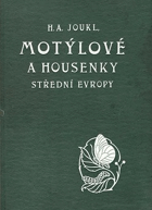 Motýlové a housenky střední Evropy I - II. Se zvláštním zřetelem k motýlům českým, ...