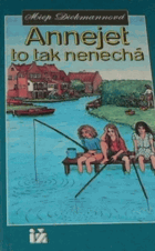 Annejet to tak nenechá