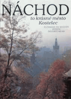 Náchod - to krásné město Kostelec