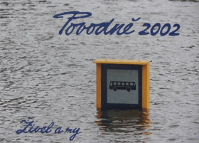 Povodně 2002 - živel a my