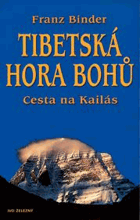 Tibetská hora bohů - cesta na Kailás