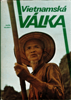 Vietnamská válka - František Šita (vedoucí autorského kolektivu) ... et al.