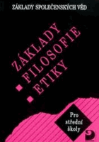 Základy filosofie, etiky - základy společenských věd