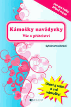 Kámošky navždycky - vše o přátelství