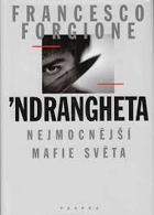 Ndrangheta Nejmocnější mafie světa