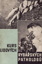 Kurs lidových rybářských pathologů