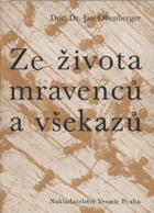 Ze života mravenců a všekazů
