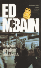 Vražda předem ohlášená - román z 87. revíru