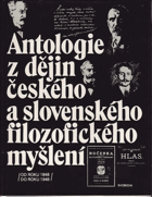 Antologie z dějin českého a slovenského filozofického myšlení (od roku 1848 do roku 1948)