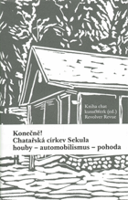 Kniha chat - konvolut chatařské církve Sekula