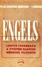 Ludvík Feuerbach a vyústění klasické německé filosofie V TEXTU HOJNĚ ZATRHÁVÁNO OBYČ. ...