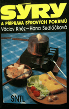 Sýry a příprava sýrových pokrmů