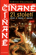 Číňané 21. století - dějiny - tradice - obchod