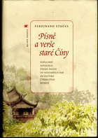 Písně a verše staré Číny - populární antologie čínské poezie od nejstarších dob do ...