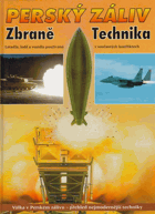 Perský záliv - zbraně a technika - letadla, lodě a vozidla používaná v současných ...