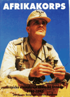 Afrikakorps - tropické stejnokroje německé armády 1940-1945